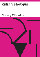 Riding shotgun by Brown, Rita Mae