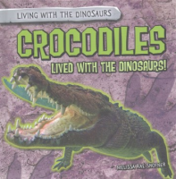 Crocodiles_lived_with_the_dinosaurs_