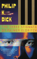 The three stigmata of Palmer Eldritch by Dick, Philip K