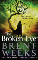 The broken eye by Weeks, Brent