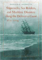 Shipwrecks__sea_raiders__and_maritime_disasters_along_the_Delmarva_coast__1632-2004