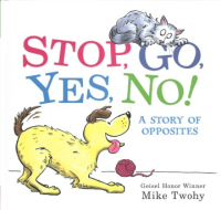 Stop, go, yes, no!