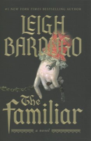 The familiar by Bardugo, Leigh