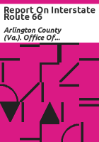 Report on Interstate Route 66 by Arlington County (Va.). Office of Planning