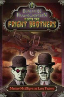 Benjamin_Franklinstein_meets_the_Fright_brothers