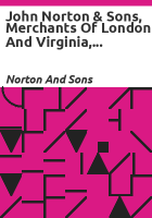 John_Norton___Sons__merchants_of_London_and_Virginia__being_the_papers_from_their_counting_house_for_the_years_1750_to_1795