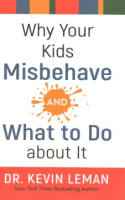 Why_your_kids_misbehave--and_what_to_do_about_it