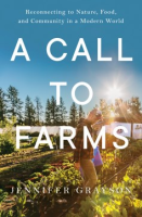 A_Call_to_Farms__Reconnecting_to_Nature__Food__and_Community_in_a_Modern_World