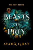 Beasts of prey by Gray, Ayana