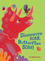 Dinosaurs_Roar__Butterflies_Soar_