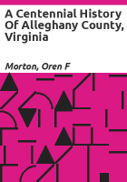 A_centennial_history_of_Alleghany_County__Virginia