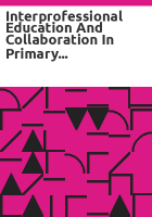 Interprofessional_education_and_collaboration_in_primary_care