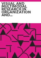 VISUAL_AND_MULTIMODAL_RESEARCH_IN_ORGANIZATION_AND_MANAGEMENT_STUDIES