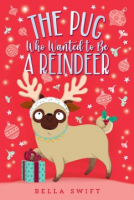 The_Pug_who_wanted_to_be_a_reindeer