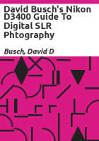 David_Busch_s_Nikon_D3400_guide_to_digital_SLR_phtography