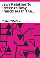 Laws_relating_to_street-railway_franchises_in_the_District_of_Columbia