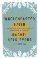 Wholehearted faith by Evans, Rachel Held