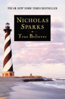 True believer by Sparks, Nicholas