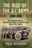 The_rise_of_the_G_I__Army_1940-1941