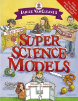 Janice_VanCleave_s_super_science_models