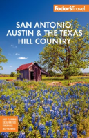 Fodor_s_San_Antonio__Austin___the_Texas_Hill_Country