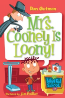 Mrs. Cooney is loony! by Gutman, Dan