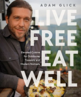 Live_Free__Eat_Well__Elevated_Cuisine_for_Outdoorsy_Travelers_and_Modern_Nomads