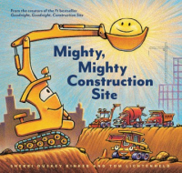 Mighty, mighty construction site by Rinker, Sherri Duskey