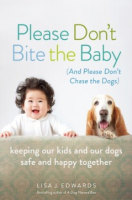 Please_don_t_bite_the_baby__and_please_don_t_chase_the_dogs_