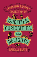 Professor_Renoir_s_collection_of_oddities__curiosities__and_delights