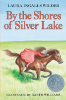 By the shores of Silver Lake by Wilder, Laura Ingalls