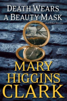 Death wears a beauty mask and other stories by Clark, Mary Higgins