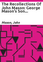 The_recollections_of_John_Mason