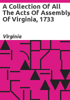 A_collection_of_all_the_acts_of_Assembly_of_Virginia__1733