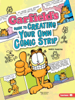 Garfield's ® Guide to Creating Your Own Comic Strip