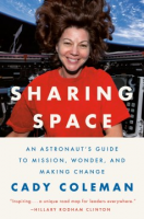 Sharing_Space__An_Astronaut_s_Guide_to_Mission__Wonder__and_Making_Change