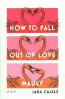 How_to_fall_out_of_love_madly