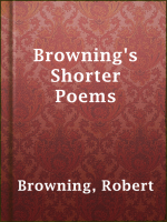 Browning_s_Shorter_Poems