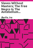 Slaves_without_masters__the_free_Negro_in_the_antebellum_South