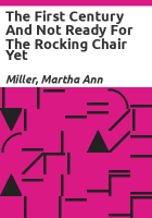 The_first_century_and_not_ready_for_the_rocking_chair_yet