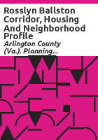 Rosslyn_Ballston_corridor__housing_and_neighborhood_profile