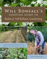 Will_Bonsall_s_essential_guide_to_radical__self-reliant_gardening