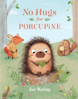 No_hugs_for_Porcupine