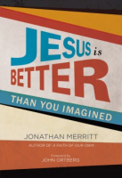 Jesus_is_better_than_you_imagined