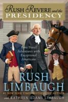 Rush_Revere_and_the_presidency