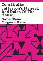Constitution__Jefferson_s_Manual__and_Rules_of_the_House_of_Representatives