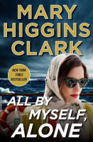 All by myself, alone by Clark, Mary Higgins