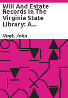 Will_and_estate_records_in_the_Virginia_State_Library