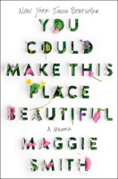 You could make this place beautiful by Smith, Maggie