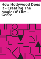 How_Hollywood_Does_It_-_Creating_the_Magic_of_Film_-_Genre